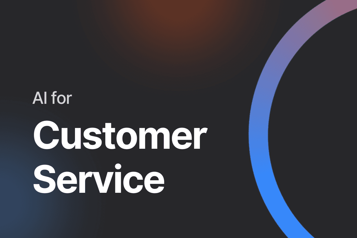 AI for Customer Service: A Winning Combo to Elevate the Customer Experience