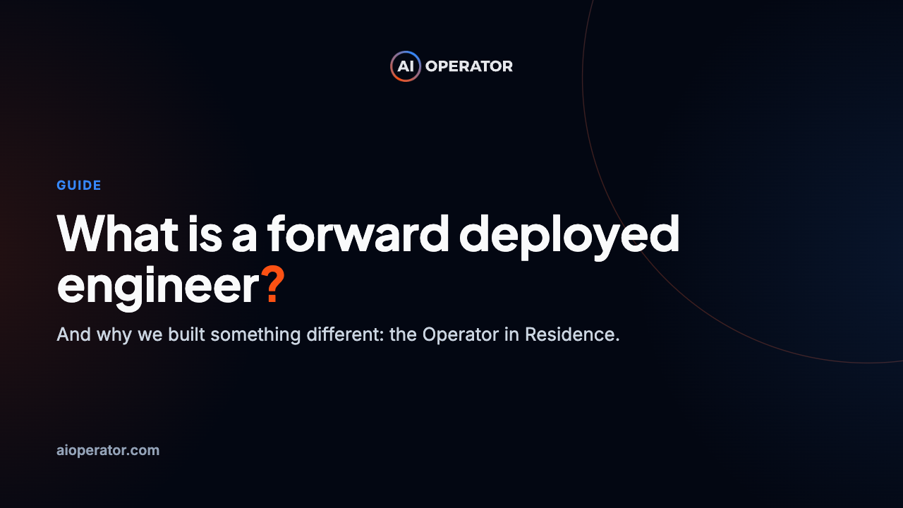 What Is a Forward Deployed Engineer? (And Why We Built Something Different)